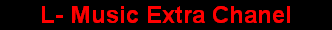 L- Music Extra Chanel